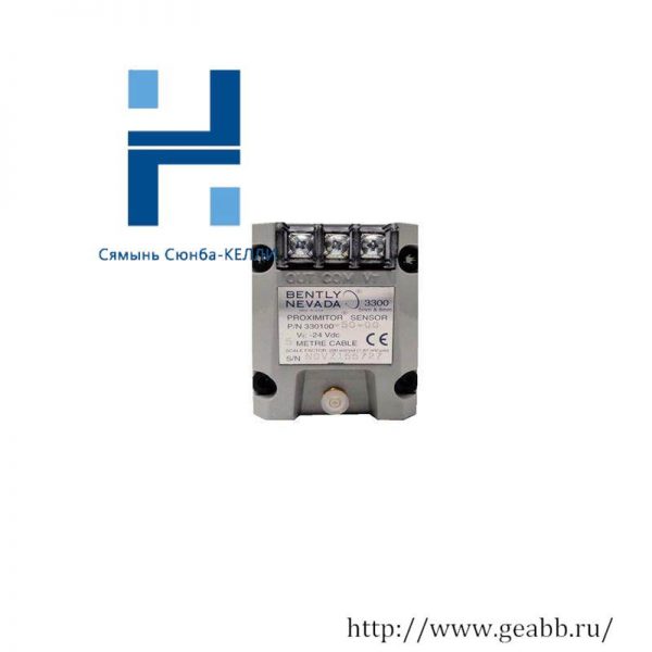 Bently Nevada 330100-50-03 Proximitor Sensor: Advanced Monitoring for Industrial Control Systems